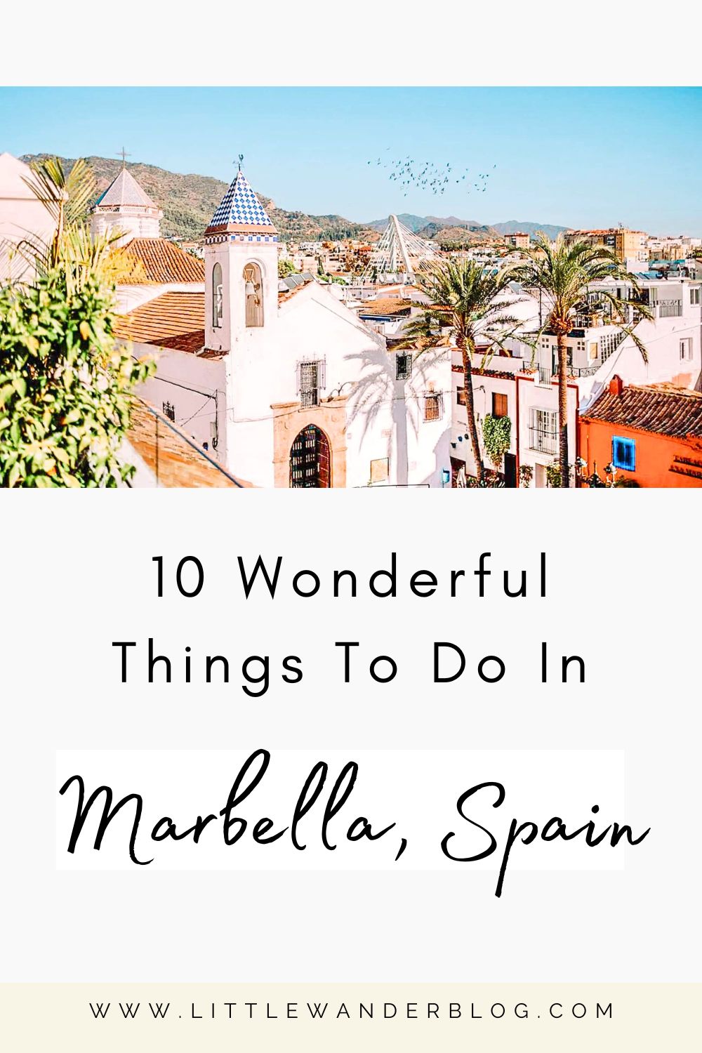 10 Wonderful Things To Do In Marbella - Little Wanderblog
